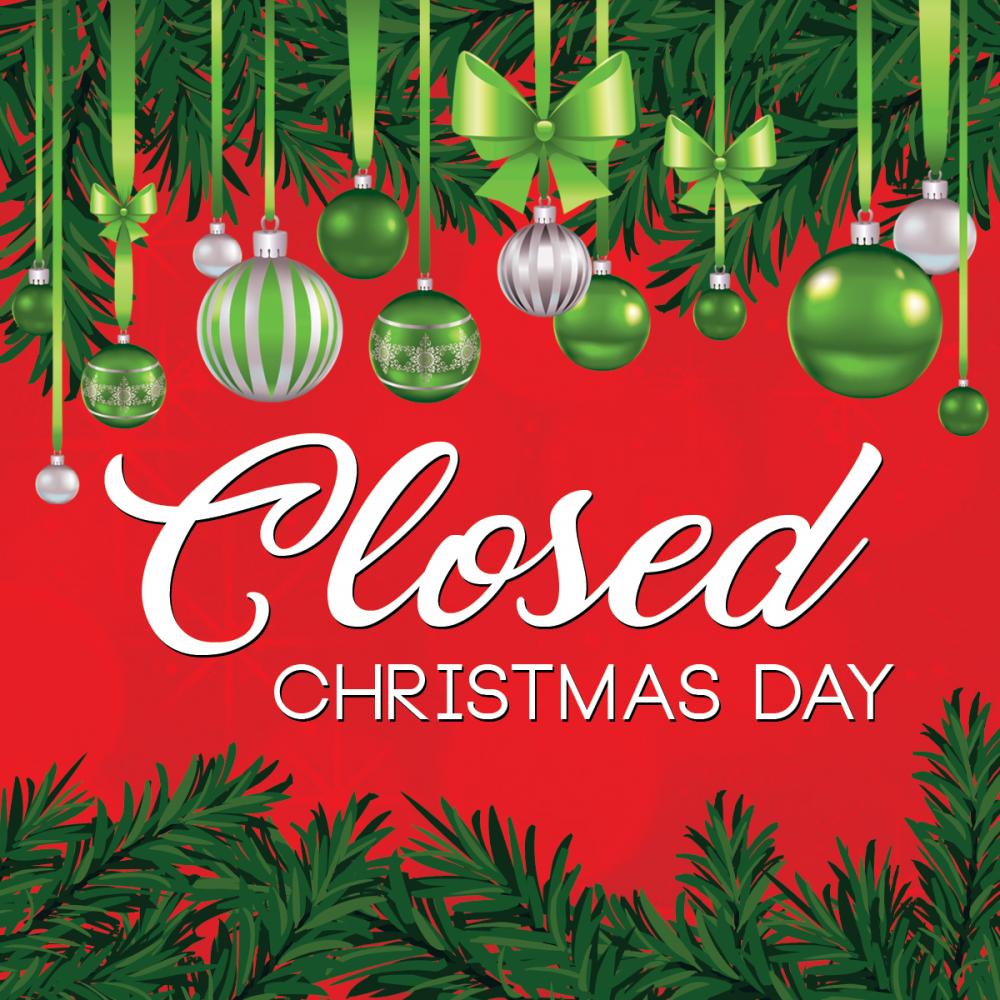 Closed for Christmas Day